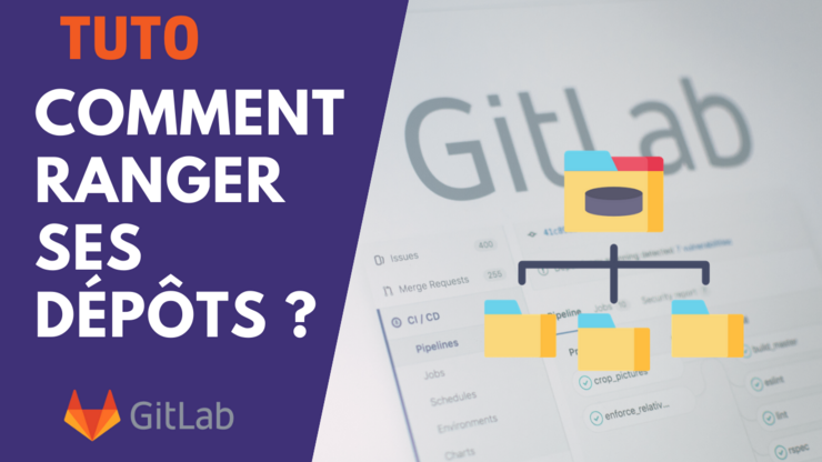 👨‍🏫 Comment ranger ses dépôts GitLab ? | Lydra | Artisans DevOps